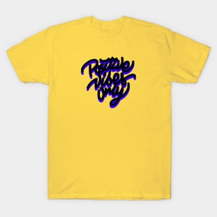 POSITIVE VIBES ONLY T-Shirt